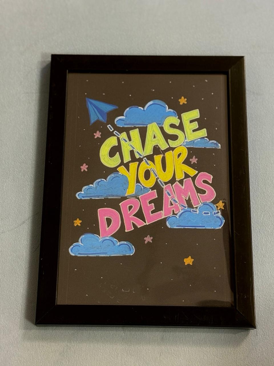 Chase Your Dreams - Hand-Painted Wall Art (A5)